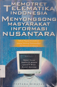 Memotret Telematika Indonesia Menyongsong Masyarakat Informasi Nusantara