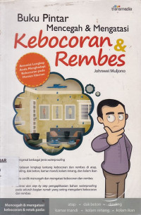 Buku Pintar Mencegah dan Mengatasi Kebocoran dan Rembes