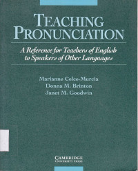 Teaching Pronunciation : A Reference for Teachers of English to Speakers of Other Languages
