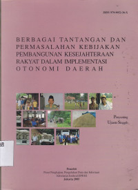 Berbagai Tantangan dan Permasalahan Kebijakan Pembangunan Kesejahteraan Rakyat Dalam Implementasi Otonomi Daerah
