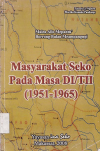 Masyarakat Seko Pada Masa DI/TII (1951-1965)