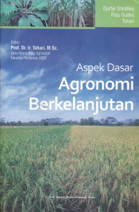 Aspek Dasar Agronomi Berkelanjutan