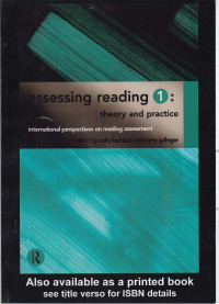 Assessing Reading 1 : Theory and Practice (International Perspectives on Reading Assessment)