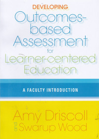 Developing Outcomes-Based Assessment for Learner-Centered Education : a Faculty Introduction