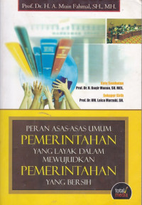 Peran Asas-Asas Umum Pemerintahan yang Layak dalam Mewujudkan Pemerintahan yang Bersih