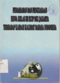 Pemahaman dan Penguasaan Siswa Kelas III SLTP DKI Jakarta Terhadap Kaidah Kalimat Bahasa Indonesia