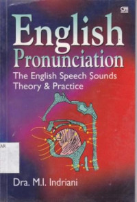 English Pronunciation : The English Speech Sounds Theory & Practice