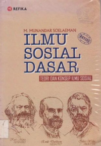 Ilmu Sosial Dasar : Teori Dan Konsep Ilmu Sosial