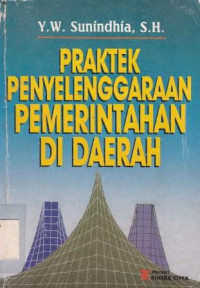 Praktek Penyelenggaraan Pemerintahan Di Daerah