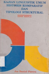 Kajian Linguistik Umum Historis Komparatif dan Tipologi Struktural