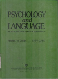 Psychology and Language : an Introduction to Psycholinguistics