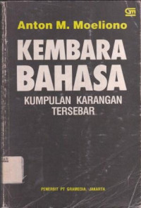 Kembara Bahasa : Kumpulan Karangan Tersebar