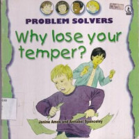 Problem Solvers : Why Lose Your Temper?