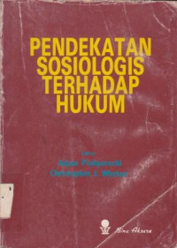 Pendekatan Sosiologis Terhadap Hukum