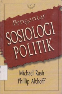 Pengantar Sosiologi Politik