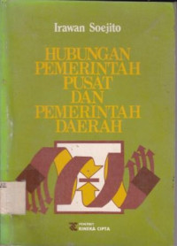 Hubungan Pemerintah Pusat dan Pemerintah Daerah
