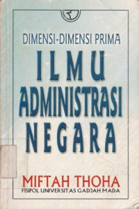 Dimensi-Dimensi Prima Ilmu Administrasi Negara