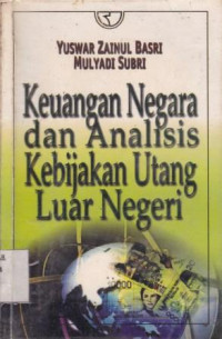 Keuangan Negara dan Analisis Kebijakan Utang Luar Negeri