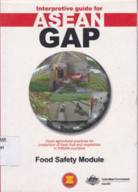 Interpretive Guide for ASEAN GAP (FOOD Safety Module)